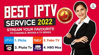 Best IPTV Service Providers in 2022  Top IPTV Service for Firestick  Android TV  Cheap IPTV [upl. by Ahsilahs]