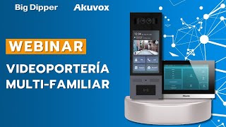 WEBINAR Akuvox Videoportería multifamiliar [upl. by Atiroc]