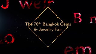 The 70th Bangkok Gems amp Jewelry Fair [upl. by Dyson]