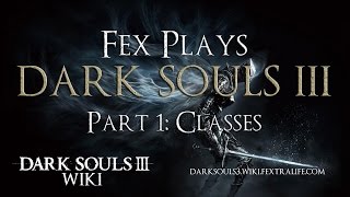 Dark Souls 3 World Premiere With Fex amp Cas [upl. by Hewart]