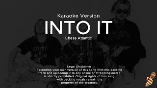 Chase Atlantic  Into It Karaoke Version [upl. by Yssenhguahs]