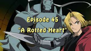 FMA Episode Guide 2003 Episode 45 quotA Rotted Heartquot [upl. by Elvie]