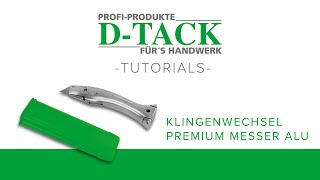 DTACK Tutorials  Klingenwechsel beim Premium Messer ALU [upl. by Ahsaeyt]