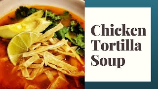 Chicken Tortilla Soup chickensoup texmex [upl. by Stuppy545]