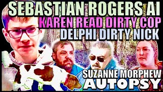 Sebastian Rogers sighting debunked 🔴 Karen Reads dirty cop 🔴 Delphi stymy 🔴 Barry Morphew sweating [upl. by Alfie]