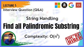 String HandlingQ1 Find All Palindromic Substrings In a String  Count All Palindromic Substring [upl. by Adim]