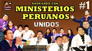 Unidos en Adoración Ministerios Peruanos Unidos  Playlist Edition [upl. by Ricketts853]