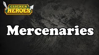 Clicker Heroes Guide Mercenaries [upl. by Norty]