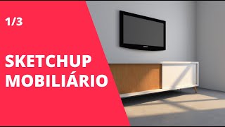 Modelando um móvel no Sketchup 2019 0103  CtrlArq [upl. by Issor867]