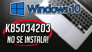 No Puedo Instalar o Descargar la Actualizacion KB5034203 en Windows 10 [upl. by Nowell]