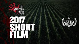 2017 Short Film  The Haunted Farm  Hendersonville NC [upl. by Atikcir475]