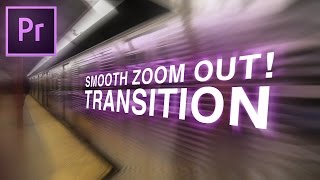 Smooth Zoom OUT Transition Effect Adobe Premiere Pro CC Tutorial  How to [upl. by Ced]