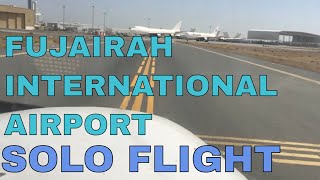 FUJAIRAH INTERNATIONAL AIRPORT LONG CROSS COUNTRY PART 4  7TH SOLO FLIGHT 2021 UAE [upl. by Ajay]