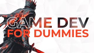 Game Development for Dummies  The Ultimate Guide [upl. by Nnaillij]