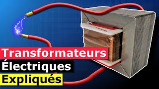 Les Transformateurs Électriques Expliqués [upl. by Adnarram375]