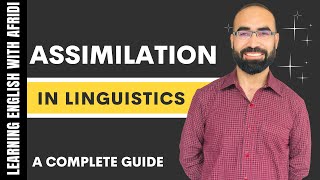 Assimilation in Linguistics and Phonetics  A complete guide [upl. by Navets]