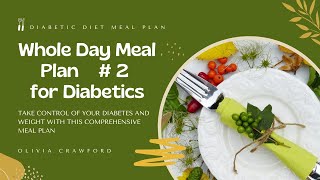 New 2024 Meal Plan for Diabetics amp Weight Loss  2 [upl. by Kohler]