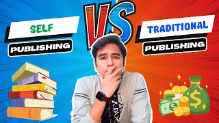 SelfPublishing Vs Traditional Publishing  How To Publish A Book In India [upl. by Ainig]