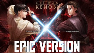 Star Wars x Attack on Titan EPIC MASHUP 2  Imperial March x Ashes on The Fire Kenobi [upl. by Sheeran]