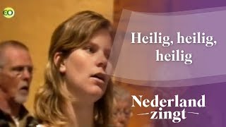 Nederland Zingt Heilig heilig heilig [upl. by Moazami625]