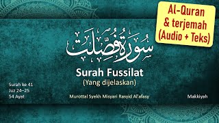 041 Surah Fussilat dan terjemah bahasa Indonesia Audio  Teks Arab amp Latin Misyari Rasyid Al Afasy [upl. by Eizeerb899]