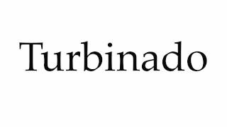 How to Pronounce Turbinado [upl. by Mode]