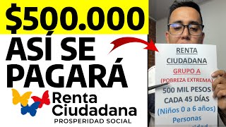 500000 Así se PAGARÁ la Renta Ciudadana en Abril  Grupo A  Verifique si cumple con REQUISITOS [upl. by Ajram707]