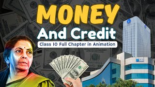 Money and Credit class 10 full chapter animation Class 10 Economics chapter 3 full chapter  CBSE [upl. by Gitt]