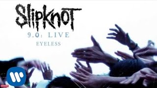 Slipknot  Eyeless LIVE Audio [upl. by Arries]