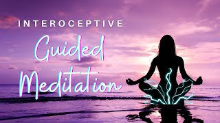 13 minute Guided Interoceptive Meditation  For Your Higher Self [upl. by Sofko81]