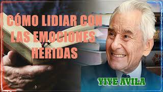 Yiye Avila Predicaciones 2024 ✅ Cómo Lidiar Con Las Emociones Heridas ✝️ Predicas Cristianas [upl. by Adranoel]