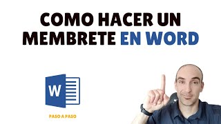 COMO hacer un MEMBRETE en WORD  PASO A PASO  2022 📘 [upl. by Brod414]