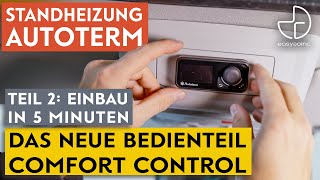 Bedienteil Comfort Control für Standheizung Autoterm Teil 2 Einbau [upl. by Akemyt]