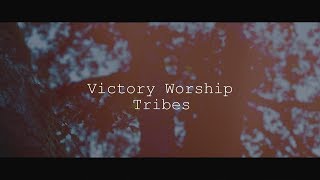 Victory Worship  Tribes Lyric Video [upl. by Bryana12]