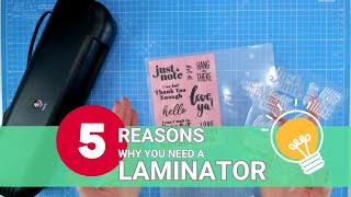 CARDMAKERS  5 Reasons Why You Need a Laminator [upl. by Intosh]