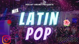 Mix Latín Pop Carlos Vives Caraluna La Melodía Mi niña  Isla para dos DJ AKANE🔥 [upl. by Oster]