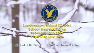 School Board Meeting February 13th 2024 [upl. by Eahsram319]