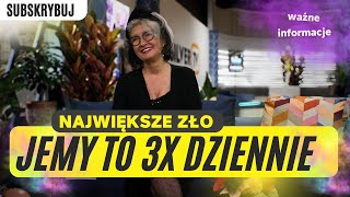 NAJWIĘKSZE ZŁO NA TALERZU JEMY TO 3x DZIENNIE [upl. by Erdnoid]