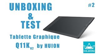 Tablette Graphique  INSPIROY Q11K v2 By HUION  UNBOXING amp TEST 2 [upl. by Aetnuahs]