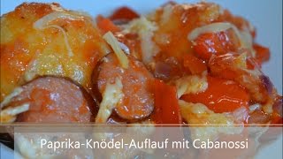 Paprika Knödel Auflauf mit Cabanossi [upl. by Notsuoh140]