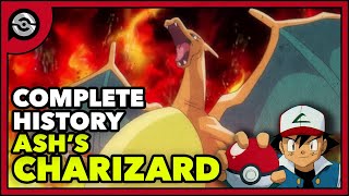 The Complete History of Ashs Charizard [upl. by Kyl]