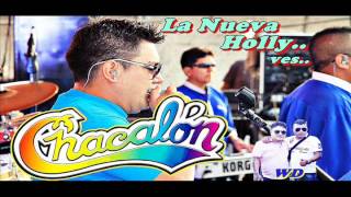 Chacalon Jr Mix Nunca Jamas LA NUEVA HOLLY VES ´´CONO SUR 2016 [upl. by Mcgregor]