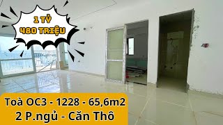 Căn Thô 1228 Toà OC3  Diện tích 656m2 Phù Hợp Tài Chính Tự Do Thiết Kế  Mường Thanh Viễn Triều [upl. by Brodench]