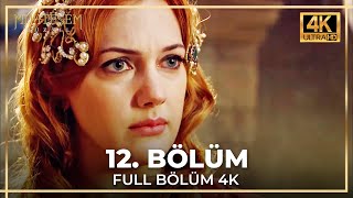 Muhteşem Yüzyıl 12 Bölüm 4K [upl. by Gerbold]