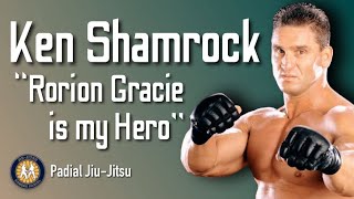 Ken Shamrock say Rorion Gracie is my Hero ufc jiujitsu [upl. by Valle142]