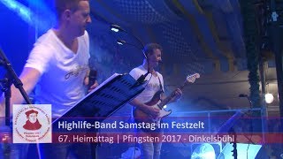 Dinkelsbühl 2017  Samstag im Festzelt  HighlifeBand  Heimattag der Siebenbürger Sachsen [upl. by Lehcir]