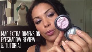 Mac Extra Dimension Eyeshadow Tutorial and Review [upl. by Hatfield784]