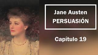 Audiolibro  Jane Austen  PERSUASIÓN  Capítulo 19 [upl. by Harsho]