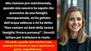 Alla riunione prematrimoniale quando mia suocera ha saputo che provenivo da una famiglia [upl. by Stanwinn]