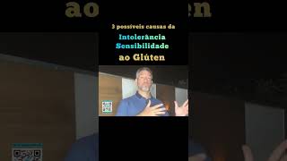 3 CAUSAS DA INTOLERÂNCIA AO GLÚTEN shorts shortsvideo [upl. by Ylluz]